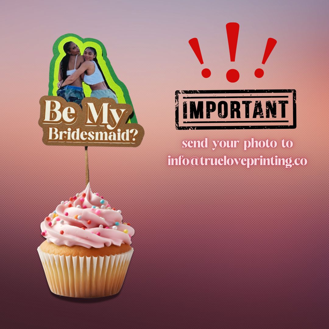 Bridesmaid Proposal Invitation Custom Photo Cupcake Topper